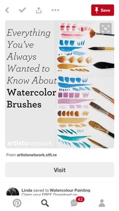 watercolor brushes lined up on top of each other with the words everything you've always wanted to know about watercolor brushes