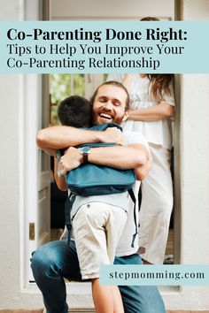 two people hugging each other with the text co - parenting done right tips to help you improve your co - parentship