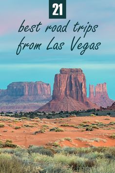 the best road trips from las vegas