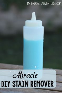 a blue bottle with the words, my frugal adventures miracle diy stain remover