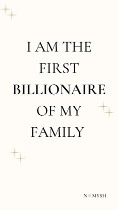 i am the first billionare of my family by n nmysh on flick