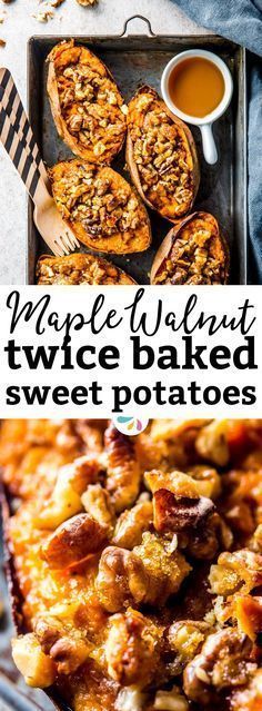 baked sweet potatoes with maple walnuts in the background and text overlay that reads maple walnut twice baked sweet potatoes