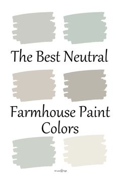 the best neutral farmhouse paint colors