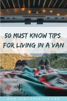 someone laying in a hammock with the words 50 must know tips for living in a van