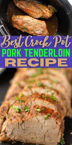 pork tenderloin is cooked in the slow cooker