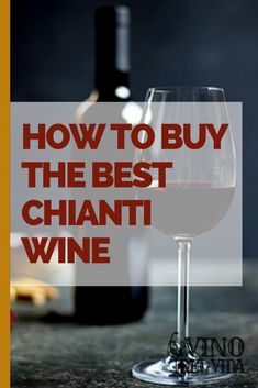 a glass of red wine with the words how to buy the best chaant wine