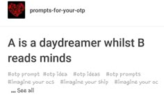 a screen shot of a website page with the words'a is a daydreamer whilst b reads minds '