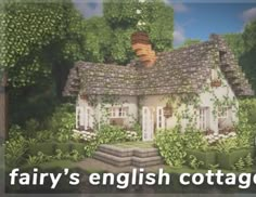 an image of a cottage in the middle of some trees and bushes with text that reads fairy's english cottage