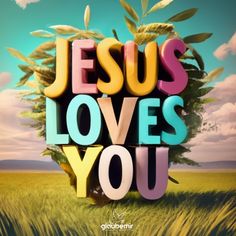 the words jesus loves you written in 3d letters