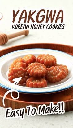 some food is on a plate with the words yakgwa korean honey cookies