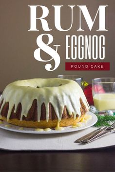 a bunt and eggnog pound cake on a plate