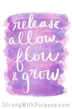 a purple watercolor background with the words, please allow flow and grow