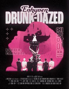 the poster for an upcoming punk band called drunk - dazed, which is featured in pink and black