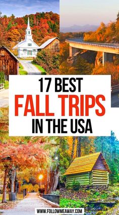 17 Best Fall Trips in the USA Fall Travel Destinations, Girls Trip Destinations, Fall Foliage Trips, Fall Foliage Road Trips, Vacations In The Us, Road Trip Places, Fall Vacations, Us Travel Destinations