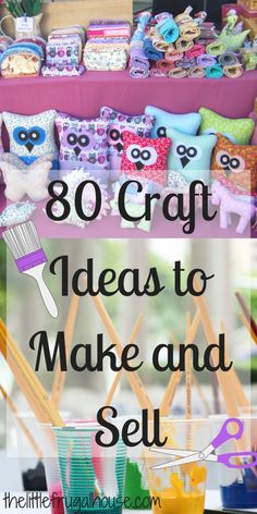 an assortment of craft items with text overlay that reads 30 craft ideas to make and sell