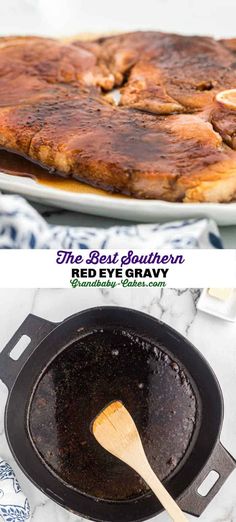 the best southern red eye gravy recipe is made in an old cast iron skillet