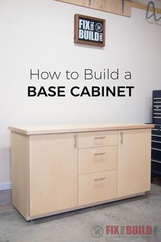 a cabinet with the words how to build a base cabinet on it's side