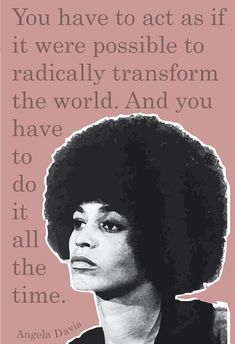 Angela Davis, Feminist Quotes, American Woman, Social Justice, Black Lives, Human Rights, Girl Power, Do It