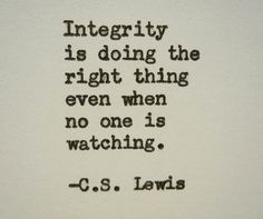 an old typewriter with the words,'integity is doing the right thing even when no one is watching '