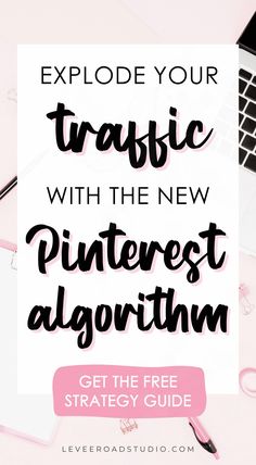 a laptop with the text explore your traffic with the new pinterest algertin get the free strategy guide