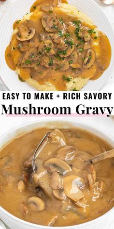 mushroom gravy in a white bowl with mushrooms on top and the words easy to make rich savory mushroom gravy