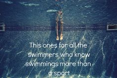 a person swimming under water with the words, this ones for all the swimmers who know swimming