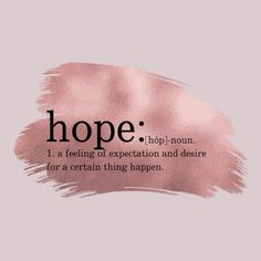 a pink background with the words hope written on it