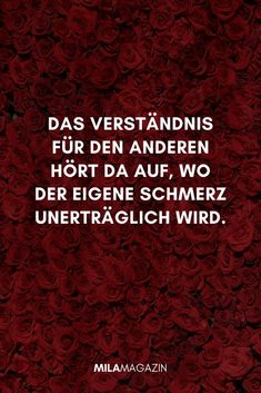 red roses with the words,'des verstandnis fur den anderen ho