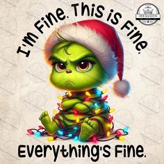 an image of a griny christmas elf with lights on it's feet and the words i'm fine, this is fine everything's fine