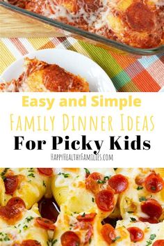 easy and simple family dinner ideas for picky kids that are sure to be enjoyed