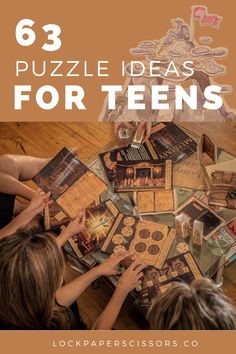 kids playing with puzzles on the floor and text overlay that reads 63 puzzle ideas for teens