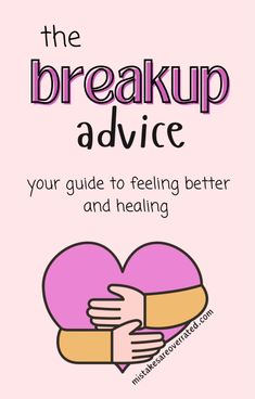 the book cover for the break up advice, with hands holding a heart and text that reads