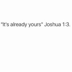 the text reads, it's already yours joshua 1 3