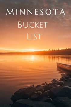 the minnesota bucket list is shown at sunset