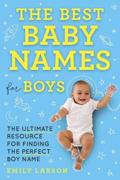 the best baby names for boys book with an image of a baby laying on it's back