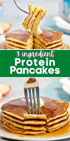 pancakes stacked on top of each other with the words 3 ingredient protein pancakes