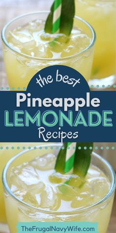 the best pineapple lemonade recipe is in two glasses with green straws on top