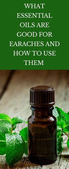 Essential Oils For Earache, Ear Pain Remedies, Natural Ear Ache Remedies, Oils For Ear Ache, Earache Relief, Earache Remedies, Best Cough Remedy, Ear Ache, Oregano Essential Oil