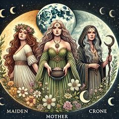 three women standing next to each other in front of a full moon and the words maiden, mother, crone