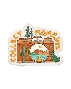 Keep Nature Wild Sticker Collect Moments | Sticker Sublimacion Ideas, Sticker Design Inspiration, Collect Moments, Nature Stickers, Outdoor Stickers, Sticker Ideas, Travel Stickers, Unique Sticker