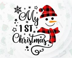 a snowman wearing a red and black plaid hat with the words my 1st christmas