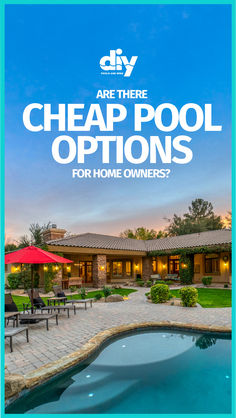 a pool with the words cheap pool options for home owners