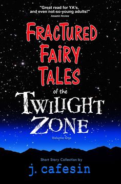 fractured fairy tales of the twilight zone volume one