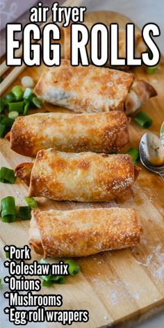 the cover of air fryer egg rolls is shown on a cutting board with green onions