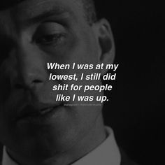 At My Lowest, Quotes For Motivation, Gangster Quotes, Peaky Blinders Quotes, Villain Quote, Gangsta Quotes, Journey To Success, Rich Money