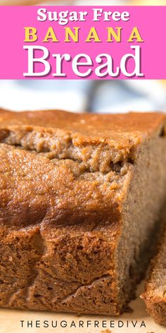 a loaf of sugar free banana bread on a cutting board with the title overlay