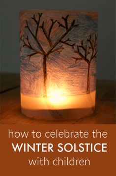 a paper lantern with trees on it and the words how to celebrate the winter solstice with children