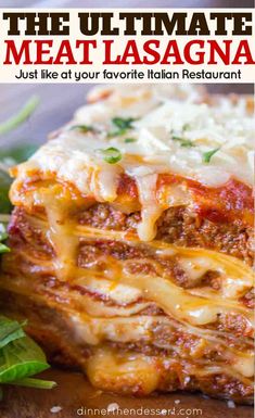 the ultimate meat lasagna recipe with cheese and sauce on top is shown in front of