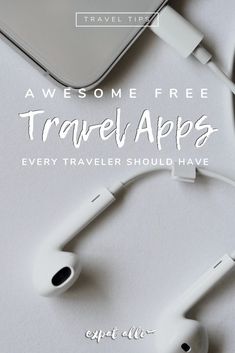 earphones with the words awesome free travel apps every traveler should have on their ears