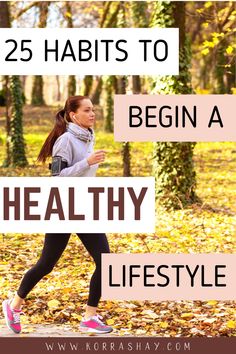 25 habits to begin a healthy lifestyle! Want to start getting healthier? Then learn these healthy life habits! Life Habits, Text Overlay, Healthy Lifestyle Tips, Healthy Food Choices, Diet Keto, A Healthy Lifestyle